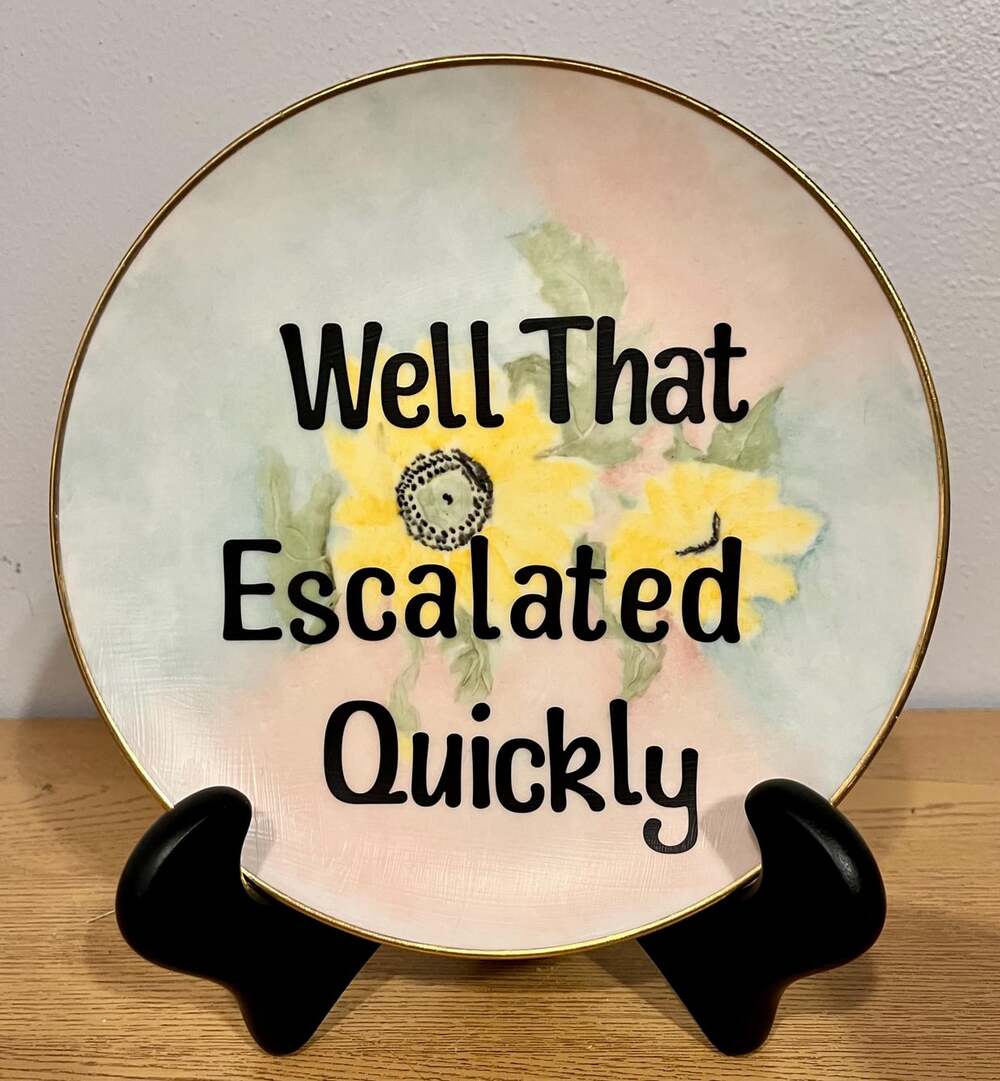 Funny Snarky Decorative Plate – Upcycled Vintage Wall Art & Display Gift